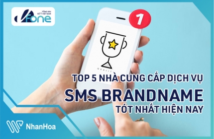 Top 5 Các Nhà Cung Cấp SMS BrandName Uy Tín Nhất Hiện Nay
